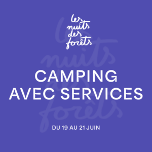 NUITS DES FORÊTS - CAMPING AVEC SERVICES